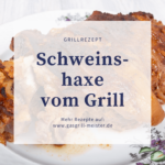 Schweinshaxe vom Grill